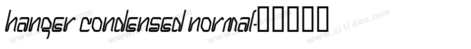Hanger Condensed Normal字体转换
